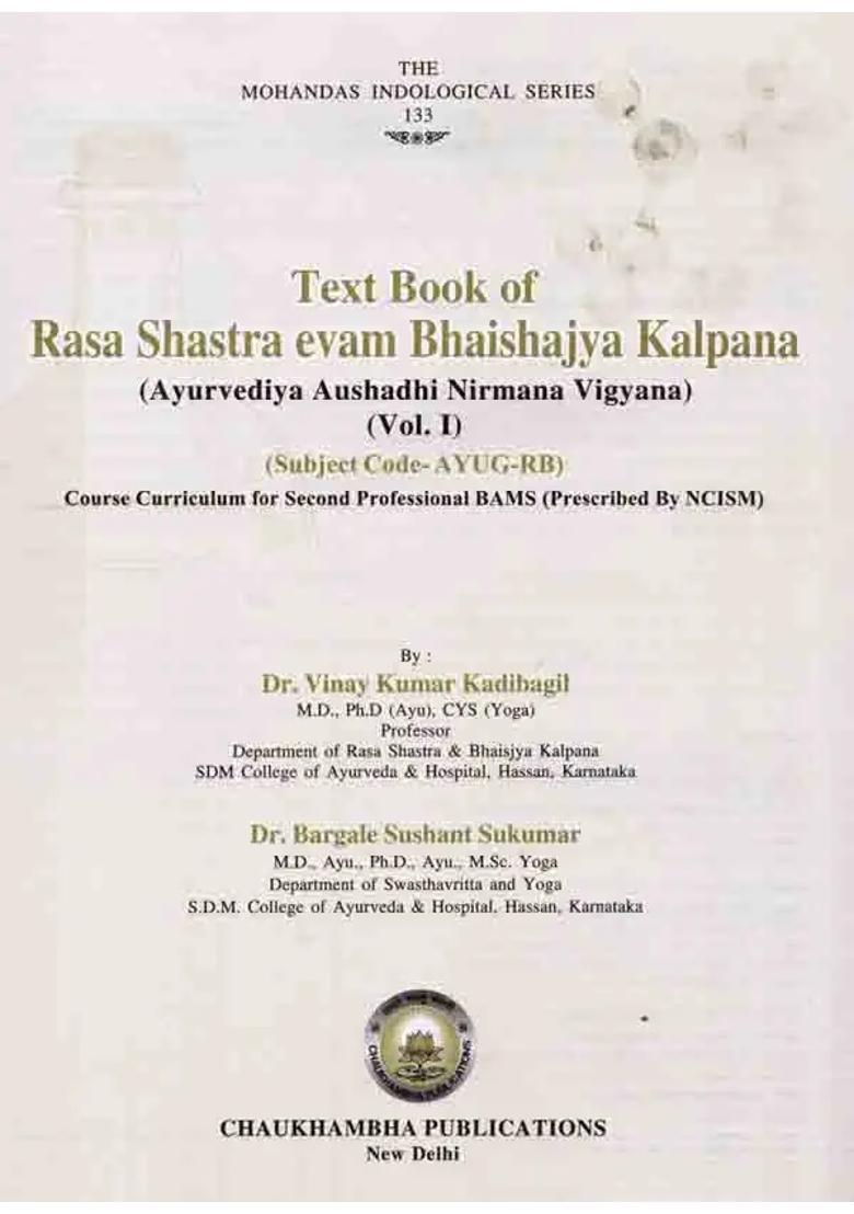 Textbook of Rasa Shastra Evam Bhaishajya Kalpana (Ayurvediya Aushadhi Nirmana Vigyana) Vol I - Indya