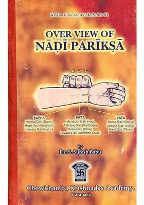 Over View of Nadi Pariksa (The Pulse Study)