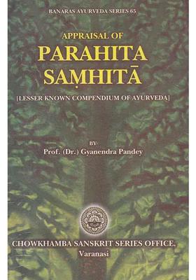 Parahita Samhita (Rare Ancient Treatise on Ayurveda Salakya and Salya Tantra)