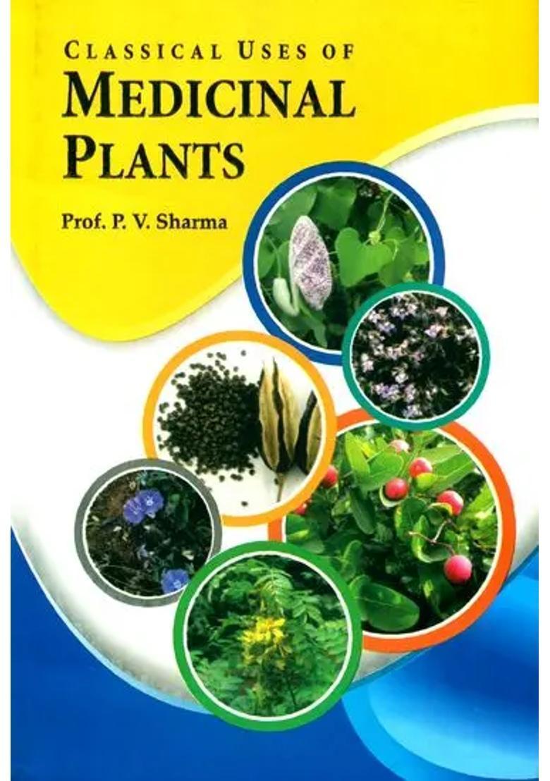 Classical Uses of Medicinal Plants - Indya