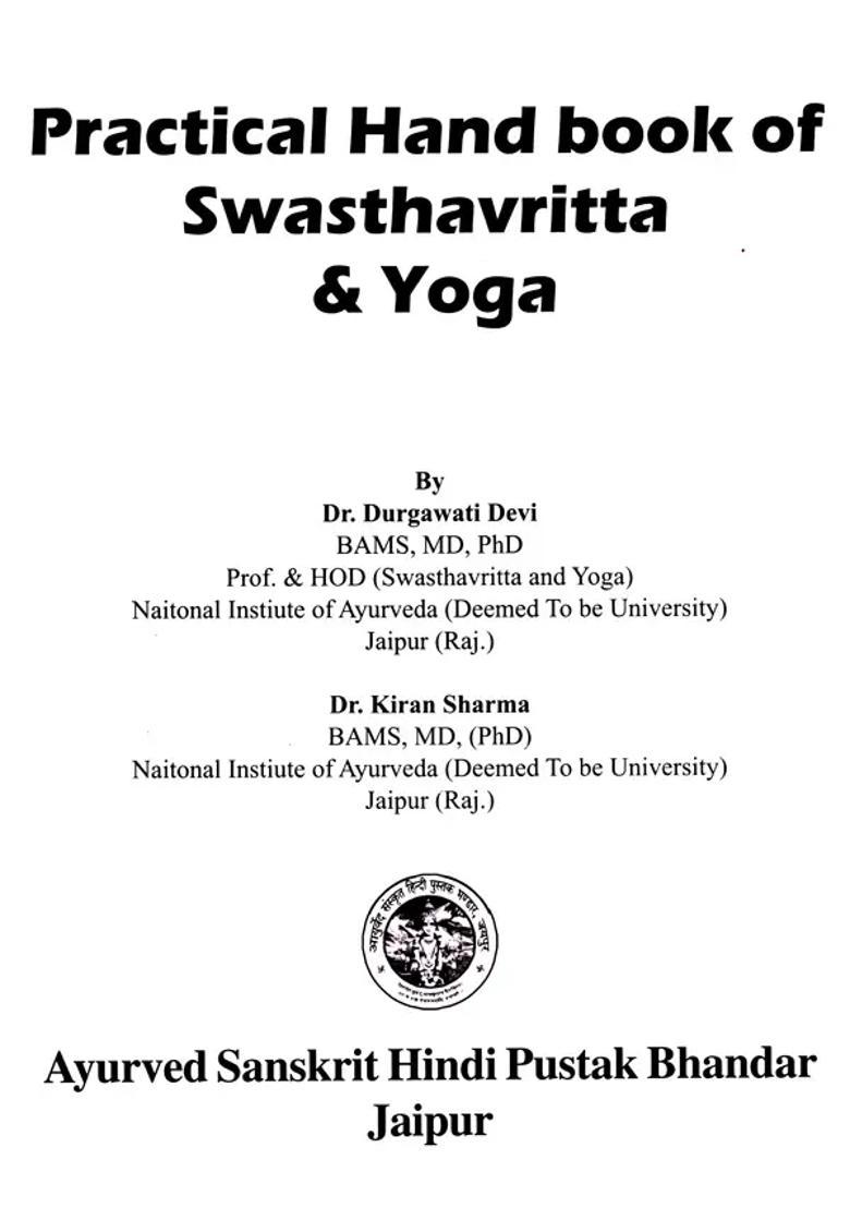 Practical Hand Book of Swasthavritta Yoga- As Per New Curricullum Prescribed by NCISM for Second Professional of BAMS - Indya