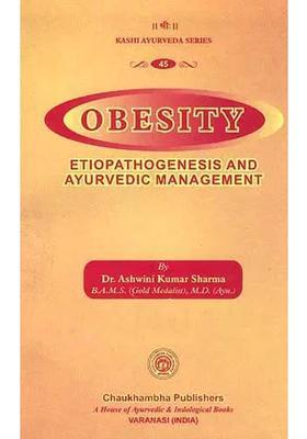 Obesity Etiopathogenesis and Ayurvedic Management