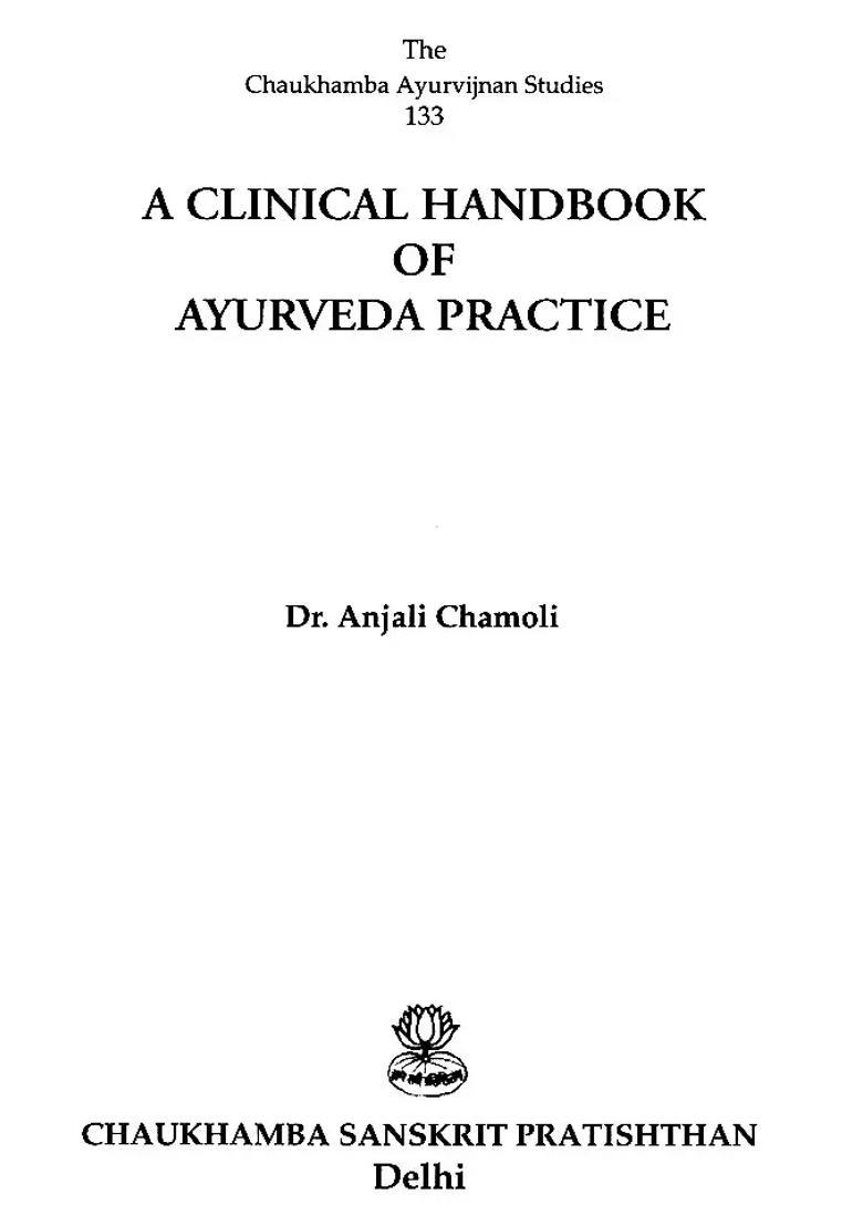 A Clinical Handbook of Ayurveda Pratice - Indya