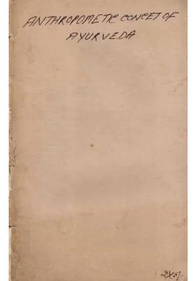 Anthropometric Concept of Ayurveda with Special Reference to Pain Endurance (An Old and Rare Book)