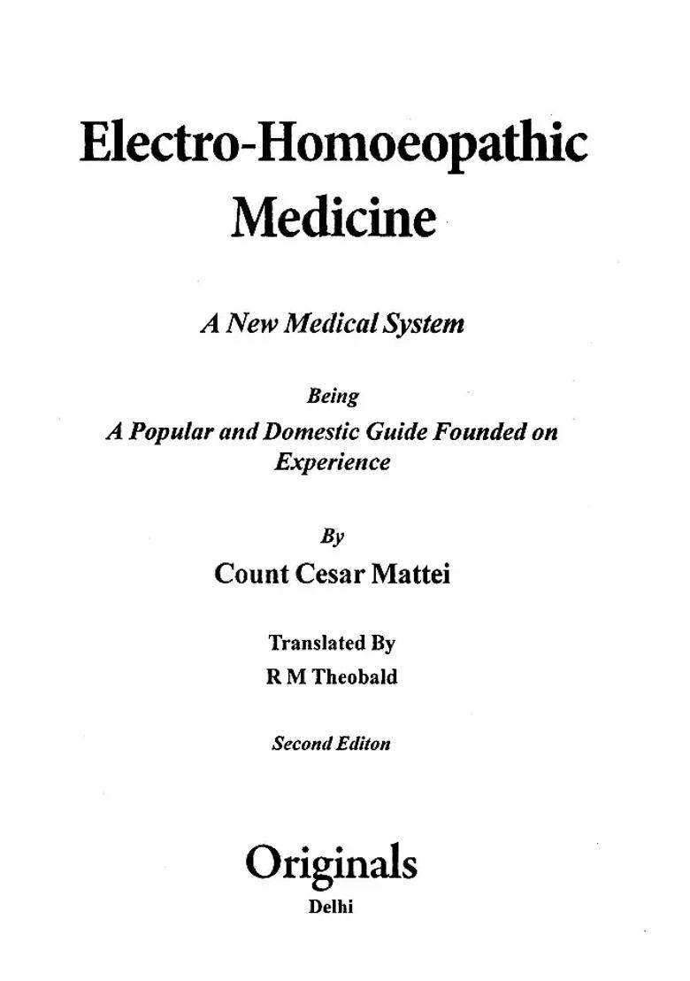 Electro-Homoeopathic Medicine A New Medical System (Being A Popular and Domestic Guide Founded of Experience) - Indya