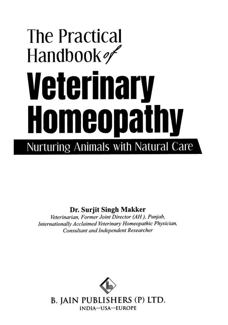 The Practical Handbook of Veterinary Homeopathy- Nurturing Animals with Natural Care - Indya