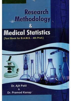 Research Methodology Medical Statistics - Text Book for BAMS- 4th Prof
