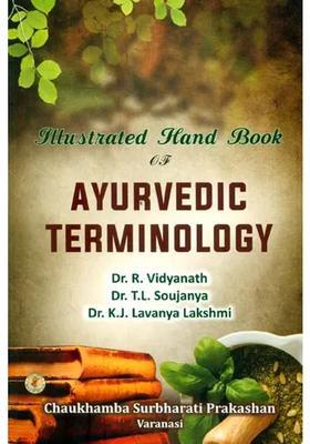 Illustrated Hand Book of Ayurvedic Terminology