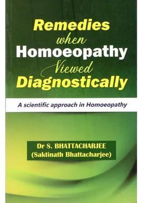 Remedies When Homoeopathy Viewed Diagnostically (A Scientific Approach in Homoeopathy)