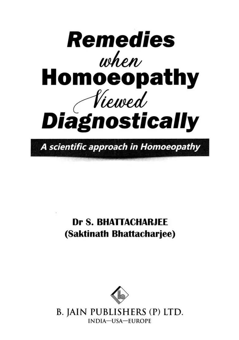 Remedies When Homoeopathy Viewed Diagnostically (A Scientific Approach in Homoeopathy) - Indya