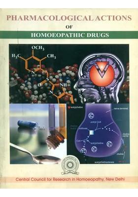 Pharmacological Actions of Homoeopathic Drugs