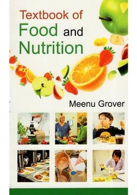 Textbook of Food and Nutrition