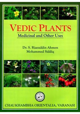 Vedic Plants Medicinal and Other Uses