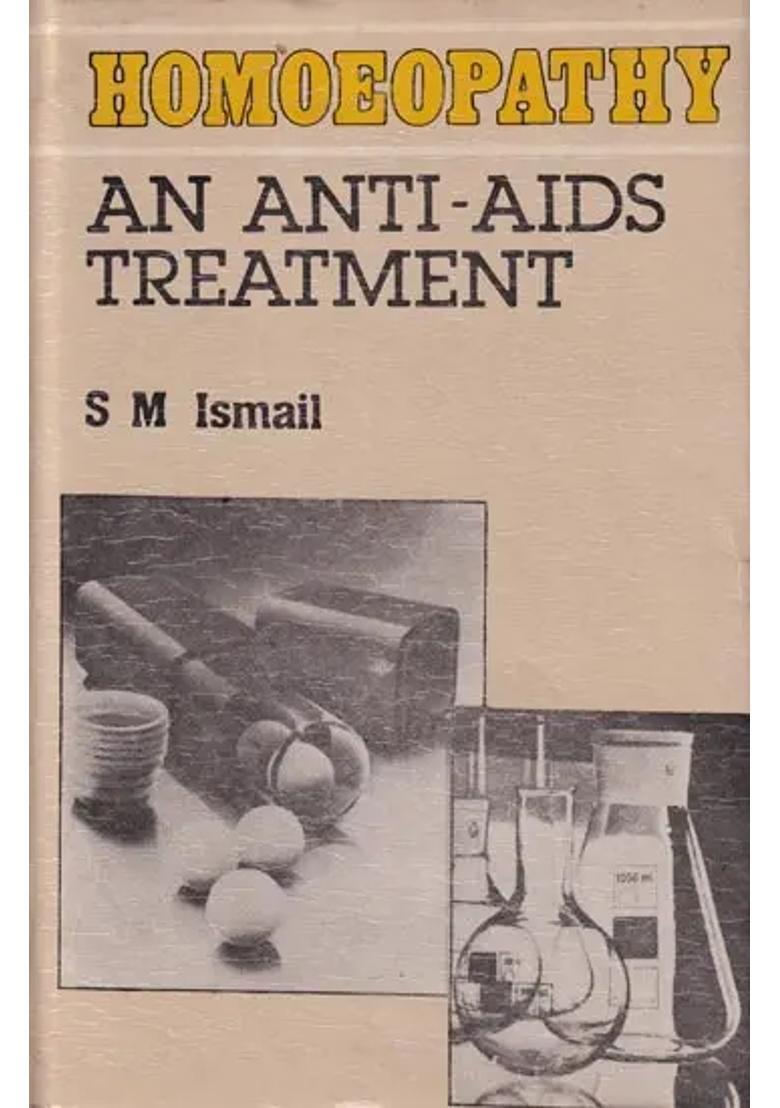 Homoeopathy An Anti-Aids Treatment (An Old and Rare Book) - Indya