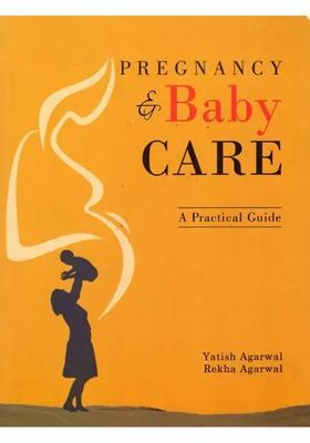Pregnancy Baby Care A Practical Guide