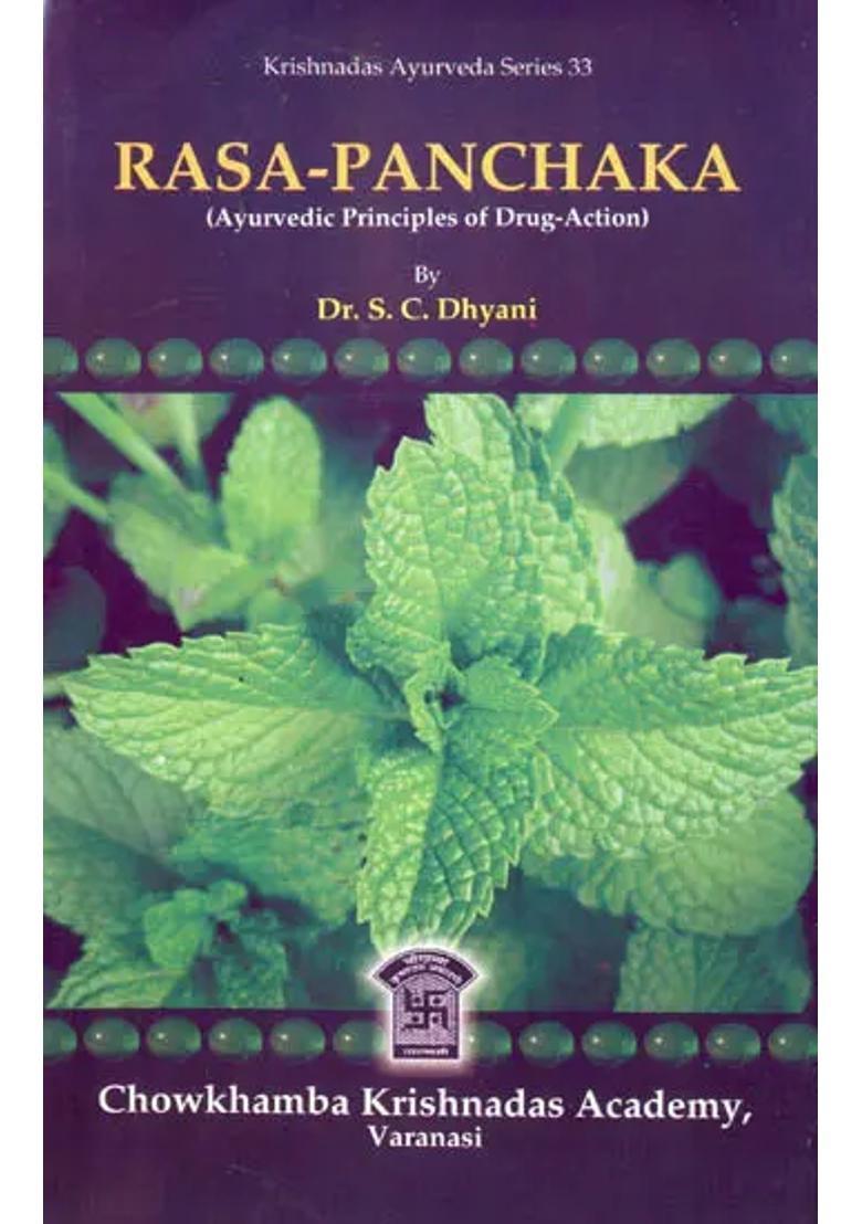 RASA-PANCHAKA (Ayurvedic Principles of Drug-Action) - Indya
