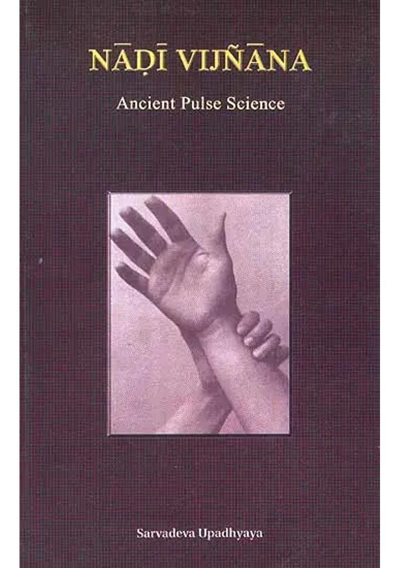 Nadi Vijnana (Ancient Pulse Science) - Indya