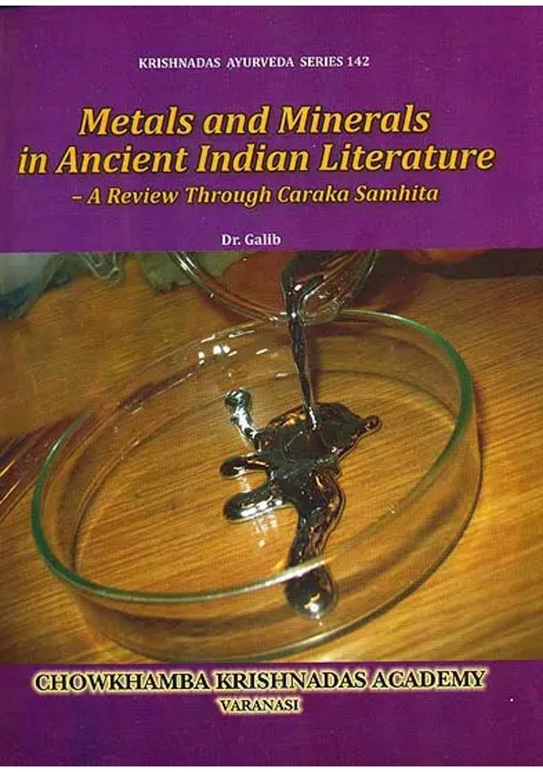 Metals and Minerals in Ancient Indian Literature (A Review Through Caraka Samhita) - Indya