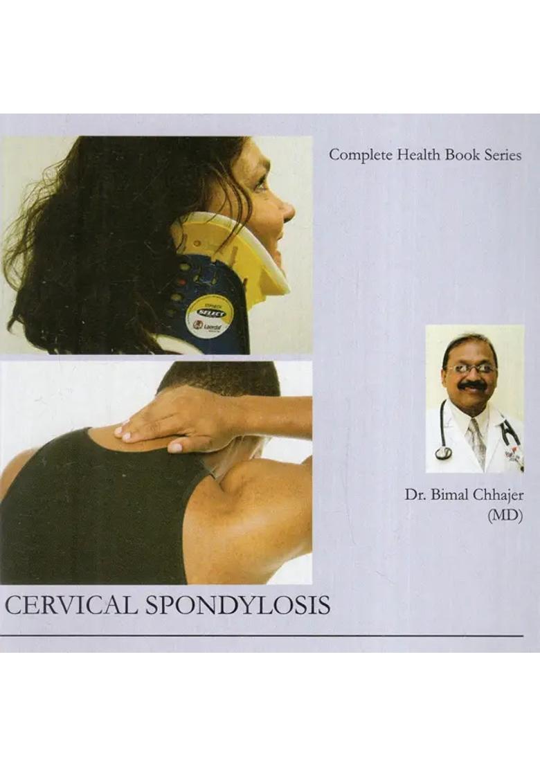 Cervical Spondylosis (Practical Tips to Solve Neck Pain and Giddiness) - Indya