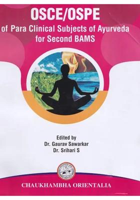 OSCEOSPE of Para Clinical Subjects of Ayurveda for Second BAMS