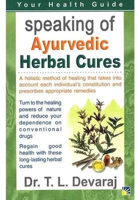 Speaking of Ayurvedic Herbal Cures