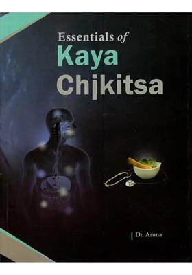 Essentials of Kaya Chikitsa