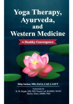 Yoga Therapy, Ayurveda And Western Medicine- A Healthy Convergence