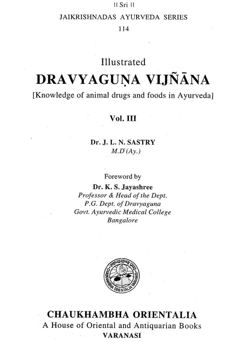 Dravyaguna Vijnana Knowledge of Animal Drugs and Foods in Ayurveda (Volume 3) - Indya