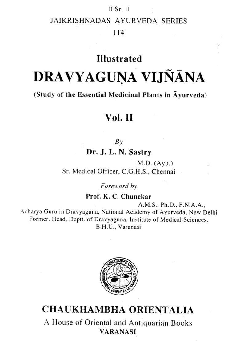 Dravyaguna Vijnana Study of Medicinal Plants in Ayurveda (Volume 2) - Indya