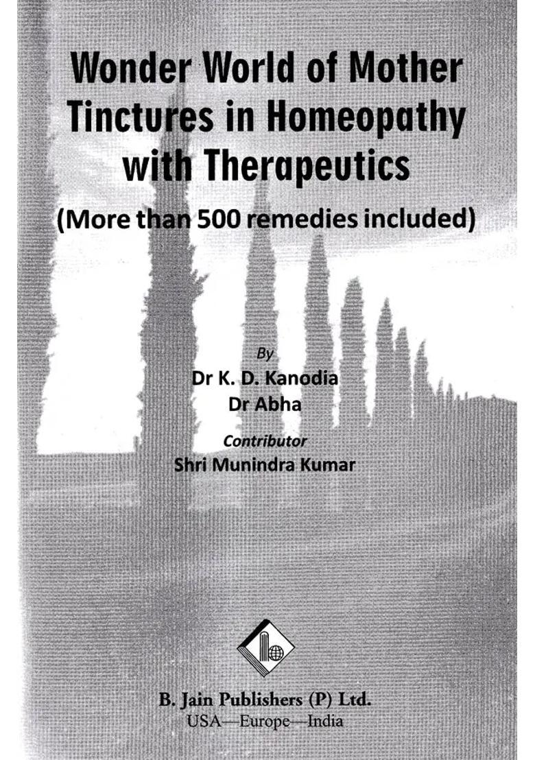 Wonder World of Mother Tinctures in Homeopathy with Therapeutics-More Than 500 Remedies Included - Indya