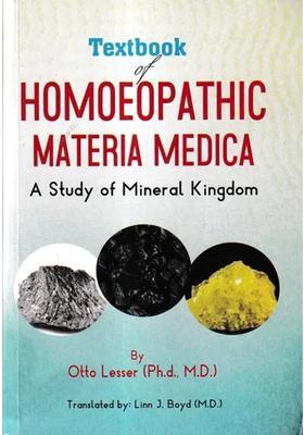 Textbook of Homeopathic Materia Medica-A Study of Mineral Kingdom (Inorganic Medicinal Substances)