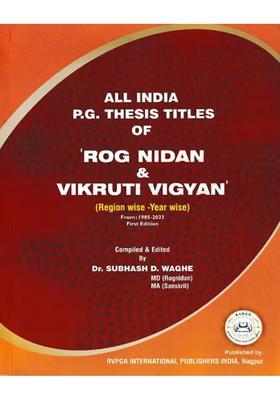 All India PG Thesis Titles of Rog Nidan Vikruti Vigyan (Region Wise - Year Wise)