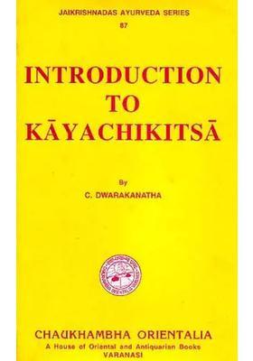 INTRODUCTION TO KAYACHIKITSA