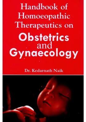 Handbook of Homoeopathic Therapeutics on Obstetrics and Gynaecology
