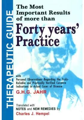 Therapeutic Guide (The Most Important Results of More Than Forty Years Practice)