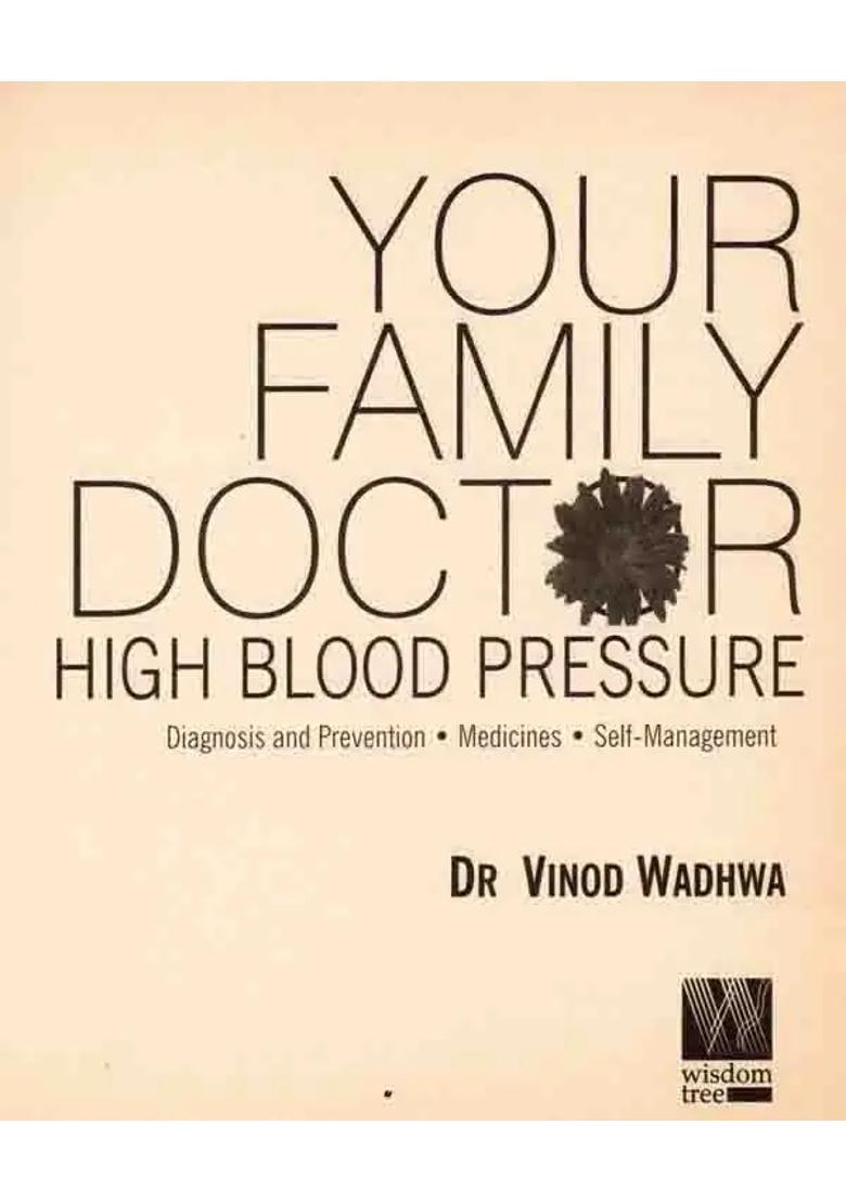 Your Family Doctor- High Blood Pressure (Diagnosis and Prevention, Medicines, Self-Management) - Indya