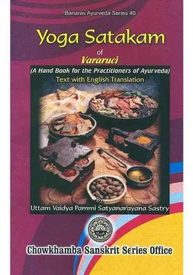 Yoga Satakam of Vararuci (A Hand Book for the Practitioners of Ayurveda)