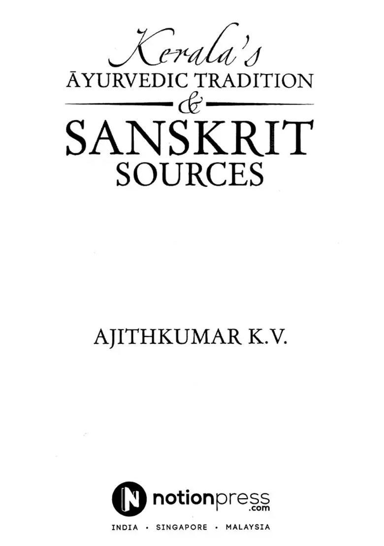 Keralas Ayurvedic Tradition Sanskrit Sources - Indya