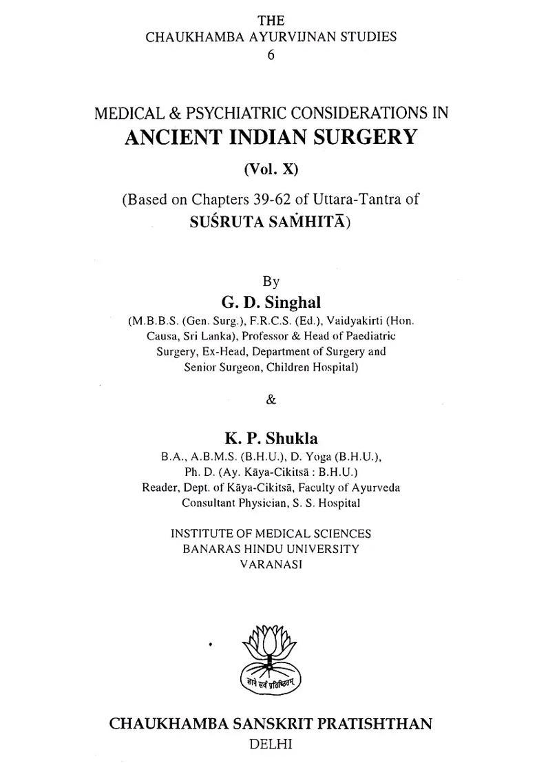 Medical And Psychiatric Considerations in Ancient Indian Surgery- Based on the Chapters 39-62 of Uttara Tantra of Susruta Samhita Vol- X (An Old And Rare Book) - Indya