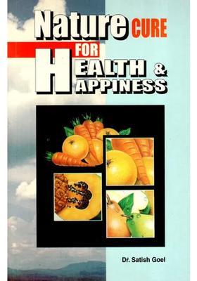 Nature Cure For Health Happiness