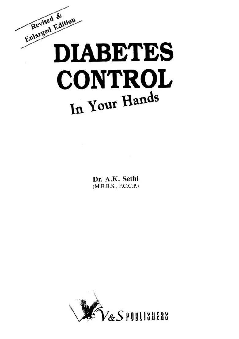 Diabetes Control in Your Hands- How to Take on Diabetes Through Yoga Exercises, Nature Cure, Acupressure, Ayurveda Allopathy - Indya