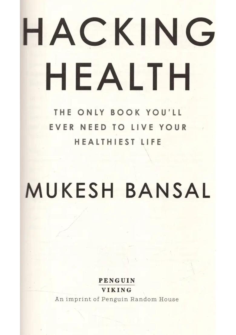 Hacking Health The Only Book Youll Ever Need to Live Your Healthiest Life - Indya