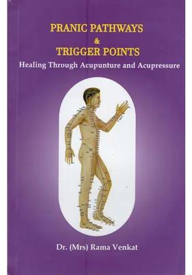 Pranic Pathways Trigger Points (Healing Through Acupunture and Acupressure)