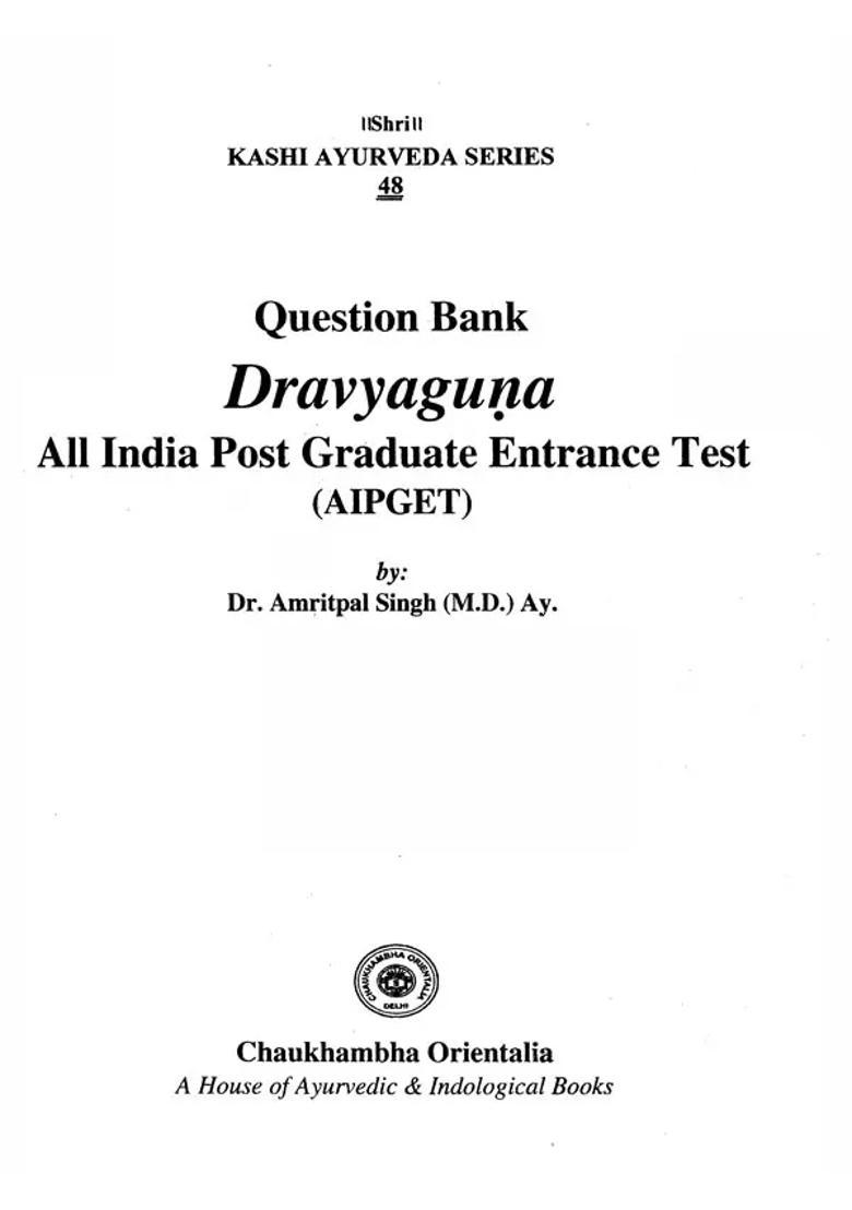 Question Bank Dravyaguna- All India Post Graduate Entrance Test (AIPGET) - Indya