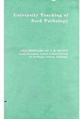 University Teaching of Seed Pathology (An Old and Rare Book)