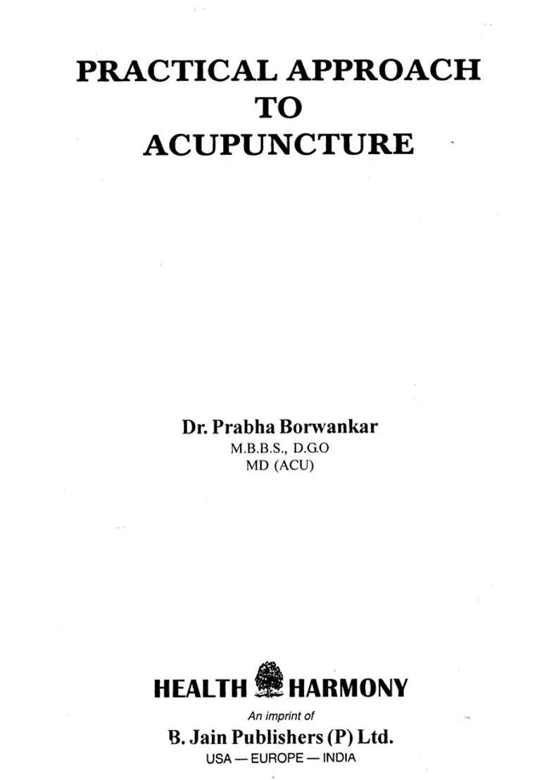 Practical Approach to Acupuncture - Indya