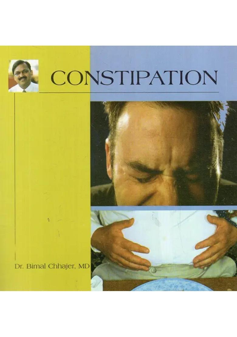 Constipation- How to Cope with It (Symptoms, Causes and Treatments) - Indya