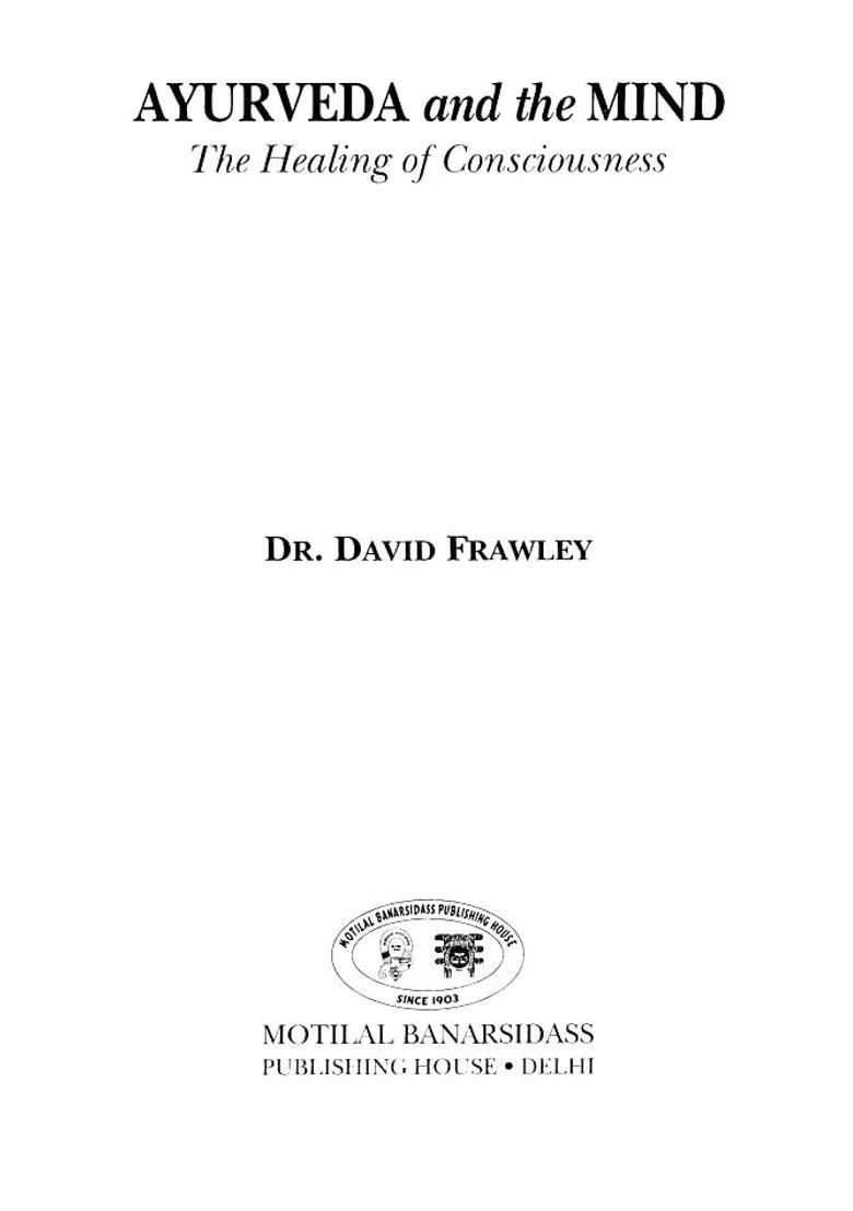 Ayurveda and The Mind (The Healing of Consciousness) - Indya