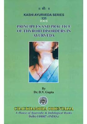 Principles and Practice of Thyroid Disorders in Ayurveda