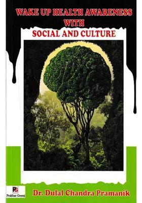 Wake Up Health Awareness with Social and Culture